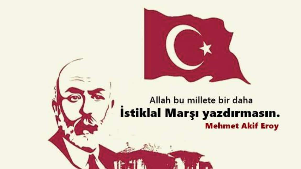 Bağımsızlığın Simgesi İstiklal Marşı'nın Kabulünün 103. Yıl Dönümü